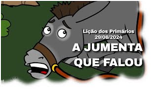 Lição dos Primários  A Jumenta que Falou  29062024 [upl. by Ellegna]