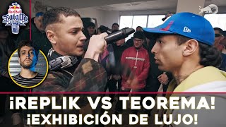 ¡REPLIK vs TEOREMA ¡UNA EXHIBICIÓN TREMENDA [upl. by Rehctaht]