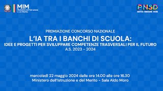 Premiazione concorso “L’IA tra i banchi di scuola” Anno scolastico 20232024 [upl. by Oiracam]