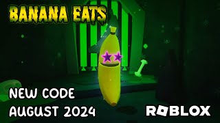 Roblox Banana Eats New Code August 2024 [upl. by Schindler]