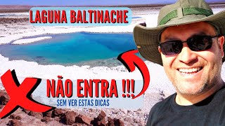 LAGUNAS ESCONDIDAS DE BALTINACHE ⛔️PRECAUÇÃO no Deserto do Atacama [upl. by Naiditch272]