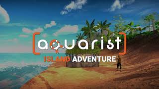 Aquarist  Island Adventure Major Update Trailer [upl. by Nahtanhoj503]