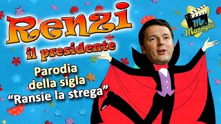 Renzi il presidente  Parodia Ransie la strega [upl. by Lydia]