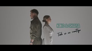 Kiko y Shara  Todo si es contigo Videoclip Oficial [upl. by Plerre]