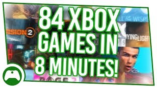 84 NEW Xbox Games in 8 Minutes To Get Hyped For  E3 2018 [upl. by Wojak]