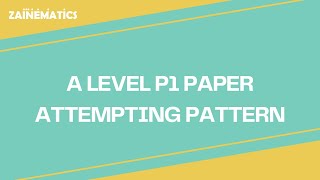 A LEVELS P1  PAPER ATTEMPTING PATTERN  2024 [upl. by Ibloc]