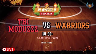 PLAYFIELD CUP 2024 THI MODUZZZ VS WARRIORS KU30 [upl. by Akehs]