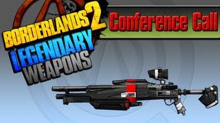 BORDERLANDS 2  Conference Call Legendary Weapons Guide [upl. by Dhar349]