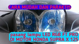 Cara merubah Arus AC ke DC Motor Honda Supra x 125 pasang lampu Led RGB FTP PRO [upl. by Zannini]