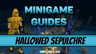 Hallowed Sepulchre  Simple Easy Guide OSRS Minigame [upl. by Elburt]