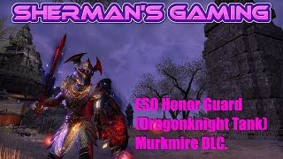 ESO Honor Guard Dragonknight Tank Murkmire DLC [upl. by Wrennie]