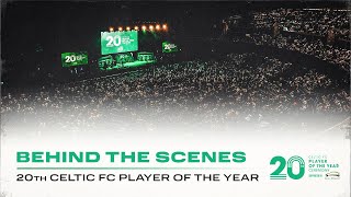 Behind the Scenes and Highlights  20th Celtic FC Player of the Year at a Sold Out OVO Hydro [upl. by Geminian]