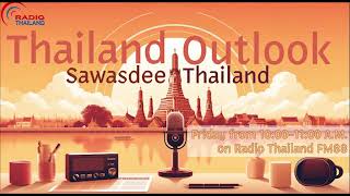 Thailand Outlook  Fri 26 JULY 2024 [upl. by Akina]