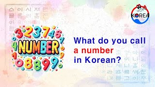 wow KOREA quotnumberquot Learning Korean  What do you call a number in Korean [upl. by Allehc]