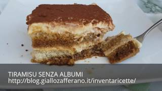 TIRAMISU SENZA ALBUMI [upl. by Eachelle875]