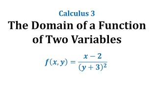 Determine the Domain of a Function of Two Varaibles Rational [upl. by Enialed]