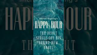 Michael Broening  Happy Hour Promo Video [upl. by Rachele529]