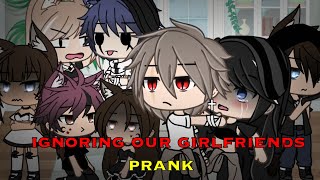 Ignoring our girlfriends prank Gacha Life [upl. by Llirrehs630]