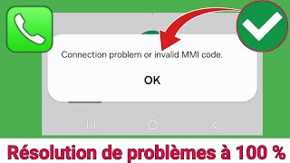 Comment résoudre un problème de connexion ou une erreur de code MMI non valide dans Android [upl. by Adnarym]