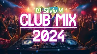 Music Mix 2024  Party Club Dance 2024  Best Remixes Of Popular Songs 2024 MEGAMIX DJ Silviu M [upl. by Erastes]