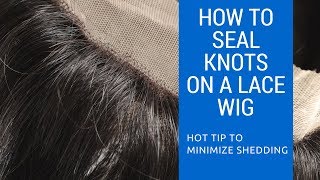 How to seal the knots on a lace wig [upl. by Quinn]