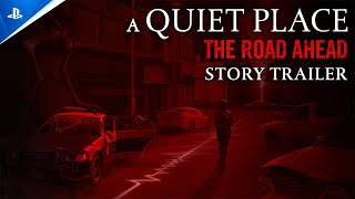 A Quiet Place The Road Ahead  Story Trailer  PS5 Games [upl. by Shotton]