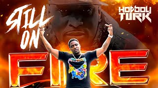 HOTBOYTURK  Still On FireOfficial Audio StillOnFire [upl. by Eseilenna259]