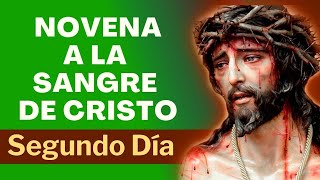 NOVENA A LA SANGRE DE CRISTO 🙏  SEGUNDO DÍA [upl. by Anneuq852]