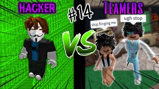 MM2 Hacker Vs Teamers 14THEY GOT FLUNG OFF THE MAP  Roblox [upl. by Nedah679]