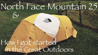 The North Face Mountain 25  4 Season Mountaineering Tent amp How I got started in the Great Outdoors [upl. by Concoff]