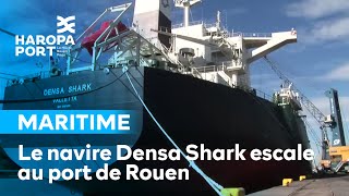 Le navire Densa Shark escale au port de Rouen • HAROPA PORT [upl. by Aihsad803]