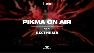 PIKMA ON AIR EP01 SIXTHEMA  KBOUNCE MIXSET [upl. by Oniliuqnart]