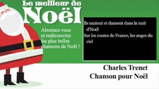 Charles Trenet  Chanson pour Noël  Paroles Lyrics [upl. by Flodnar]