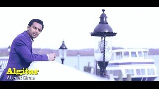 Algitar  Abenet Girma Offical Video [upl. by Goldsworthy]