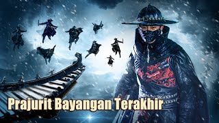 Prajurit Bayangan Terakhir  Terbaru Film Sejarah Aksi  Subtitle Indonesia Full Movie HD [upl. by Andie]