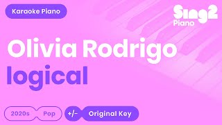 Olivia Rodrigo  logical Karaoke Piano [upl. by Nodlew]