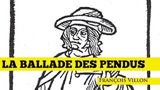 La ballade des pendus  François Villon [upl. by Fortunna]