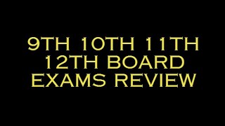 9th 10th 11th 12th board exams review Reuploaded [upl. by Arquit580]