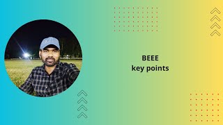 BEEE key points [upl. by Saiff]