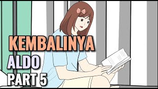 KEMBALINYA ALDO PART 5  Animasi Sekolah [upl. by Grace]