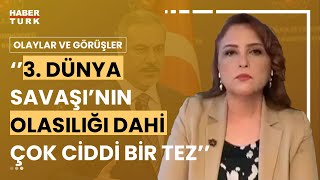 3 Dünya Savaşı olasılığı arttı mı Elfin Tataroğlu yorumladı [upl. by Pollyanna]