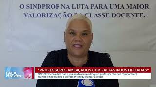 Professores ameaçados com faltas injustificadas  Fala Cabo Verde [upl. by Anieral748]