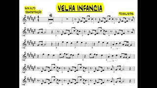 VELHA INFANCIA TRIBALISTAS PARTITURA DEMO SAX ALTO [upl. by Zsuedat]