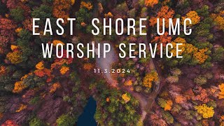 East Shore UMC Worship Service 1132024 [upl. by Spencer820]