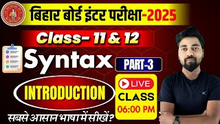 Syntax Class 12 Part 3  Syntax English Grammar Class 12  12th English Grammar By Roy Sumiet [upl. by Redla179]