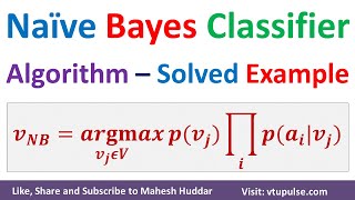 Naïve Bayes Classifier Algorithm  Solved Example Naïve Bayes Algorithm by Mahesh Huddar [upl. by Ivory]