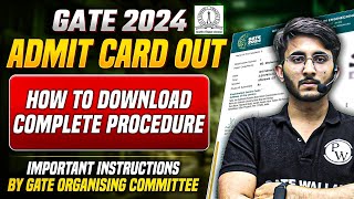 GATE Admit Card 2024 Out  How to Download Step By Step  Important Instructions by IISC Bangalore [upl. by Arekat]