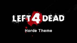 Left 4 Dead 1  Horde Theme [upl. by Donaugh733]