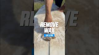 HOW TO REMOVE WAX FROM A SURFBOARD [upl. by Ceil733]