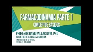 Farmacodinamia  Parte 1 Conceptos Básicos [upl. by Kurzawa]